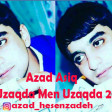 Azad Asiq - Sen Uzaqda Men Uzaqda 2018 ( YUKLE )