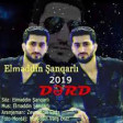 Elmeddin Saqarli - Derd 2019 YUKLE.mp3