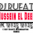 Dj Rufat ft Hussein el Deek - Al Waed Waed ( Get Right) Moombahton 2018