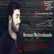 Kenan Mehrabzade - Ureyi pardasin (2019) YUKLE