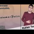 Rufan Tenha - Yuxuma Gelir - 2019 YUKLE.mp3