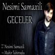 Nesimi Samaxili - Geceler 2017 ARZU MUSIC