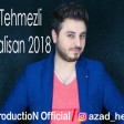 Nurlan Tehmezli - Sen Olmalisan 2018 (YUKLE)