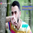 Elnur Valeh - Insafsiz 2017 ARZU MUSIC