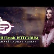 Dj Hayit Murat - Unutmak İstiyorum 2020 YUKLE.mp3