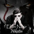 Elvin Nasir - Nikotin 2020 YUKLE.mp3