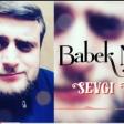 Babek Nur - Sevgi Nagli (YUKLE)