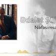 Ədalət Şükürov - Nəfəsimsən 2019 YUKLE.mp3