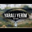 Dəli Yazar-Yaralı yerim (Replay.Az)