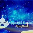 Orxan Masalli Qoyun Qilim Namazimi 2019 YUKLE.mp3