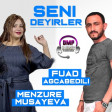Menzure Musayeva ve Fuad Agcabedili - Seni Deyirler 2018 HIT - DMP Music