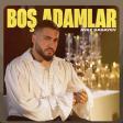 AYAZ BABAYEV - BOS ADAMLAR (2023)