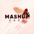 Faxo - Mashup 2019