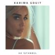 Ah İstanbul — Karima Gouit