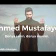 Ahmed Mustafayev Dunya Senin Dunya Menim 2020 YUKLE.mp3