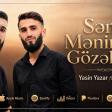 Yasin Yazar ft NarXoz - Sən Mənimlə Gözəlsən (Sən mənim 7ci dəqiqəmsən)