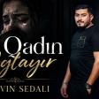 Pervin Sedali - Bir Qadın Aglayır 2026