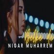 Nigar Muharrem - Belke De 2021