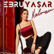 Ebru Yaşar - Kalmam (Remix) 2020 YUKLE.mp3
