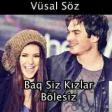 Vusal soz  ft aynur sevimli - siz kizlar