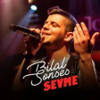 Bilal SONSES - Sevme 2019 YUKLE.mp3