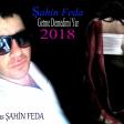 Şahin Feda Getme Demedimi Yar 2018 eXculsive