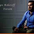 Guseyn Askeroff - Yuvam 2019 YUKLE.mp3