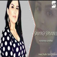 Samire Sirvanli - Qadasin Aldigim 2020