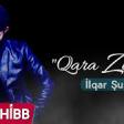 İlqar Şuşali - Qara Zindan 2019 YUKLE.mp3