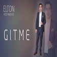Elton Huseyneliyev - Gitme 2017 ARZU MUSIC
