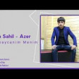 Elxan Sahil - Azerbacanim Menim 2019 YUKLE.mp3