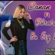 Tural Sedali Ft Canan - Hec Sevmemisen 2019 YUKLE.mp3