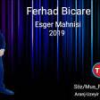 Ferhad Bicare - Esger Mahnisi 2019 YUKLE.mp3