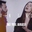 Elvin Asil - İki Yol Arasi 2024(YUKLE)