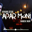 Vuqar Seda _ Babek Nur - Apar Meni2021mp3