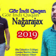 Ilkin Mecidov & Dilaver Efqan - Gor Indi Qaqan ( NAGARAJAX ) Yeni 2019 yüklə Replay.az
