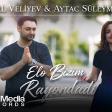 Şamil Veliyev & Aytac Süleymanlı - Elə Bizim Rayondadı 2026 (Official Music Video)
