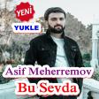 Asif Meherremov - Bu Sevda (2019) Tam Loqosuz YUKLE