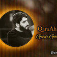 Qara Ahmedoglu - Getdi Gozel Gunler (2022)
