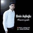 Elmin Aqiloglu - Hesret Icinde 2018 (YUKLE Indir)