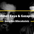 Ahmet Kaya Gazapizm - Nereden Bileceksiniz (YUKLE)