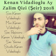 Kenan Vidadioglu Ay Zalim Qizi (Şeir) 2018