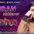 Nuran Ələkbərov - Mihriban 2019 YUKLE.mp3