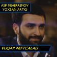 Asif Meherremov-Yoxsan artiq (YUKLE)