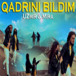 UZmir Mira - Qadrini Bildim 2023