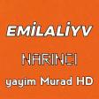 Emil-Narinci Yayim [Murad HD] emil narinci  emilaliyv