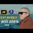 Nicat Menali - Bu nece dunya 2019 YUKLE.mp3