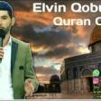 Elvin Qobustan - Quran Oxu 2019 YUKLE.mp3