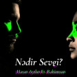Hesen Aydin ft Rehimxan - Nedir Sevgi 2020 Yukle.mp3
