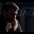 Mena Aliyev -Qalan (YUKLE).mp3